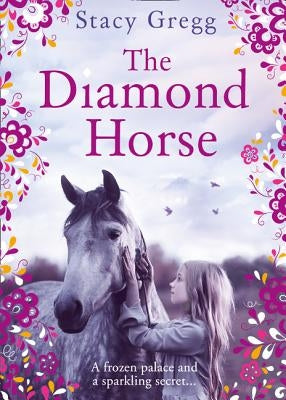 The Diamond Horse by Gregg, Stacy