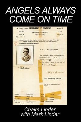 Angels Always Come On Time by Linder, Chaim