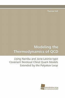Modeling the Thermodynamics of QCD by Hell, Thomas