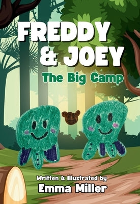 Freddy & Joey The Big Camp by Miller, Emma
