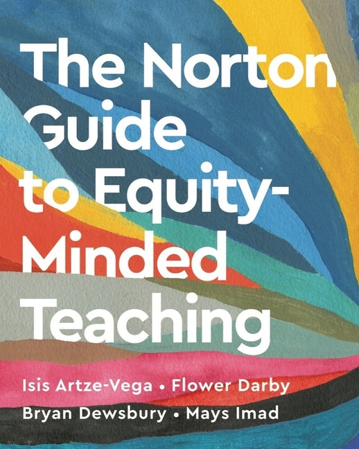 The Norton Guide to Equity-Minded Teaching by Artze-Vega, Isis