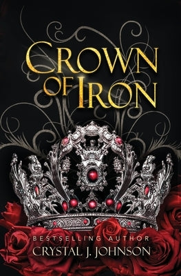 Crown of Iron by Johnson, Crystal J.