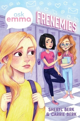 Frenemies (Ask Emma Book 2) by Berk, Sheryl