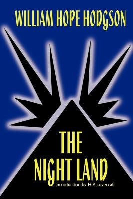 The Night Land by Hodgson, William Hope