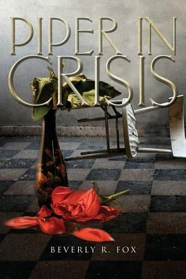 Piper in Crisis by Fox, Beverly R.
