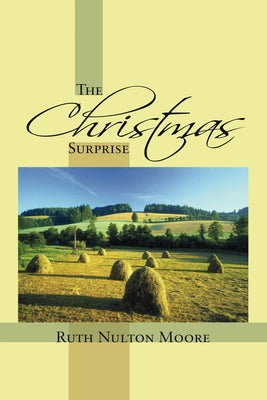 The Christmas Surprise by Moore, Ruth Nulton