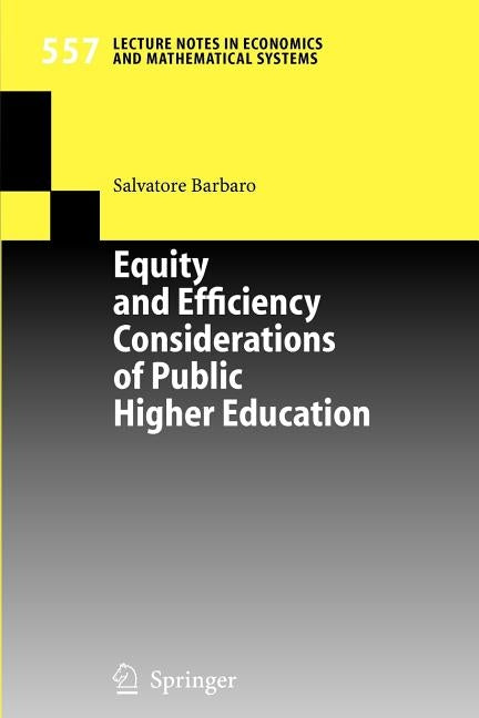 Equity and Efficiency Considerations of Public Higher Education by Barbaro, Salvatore