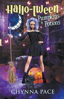 Pumpkins and Potions by Pace, Chynna