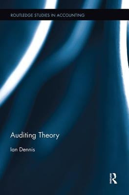 Auditing Theory by Dennis, Ian