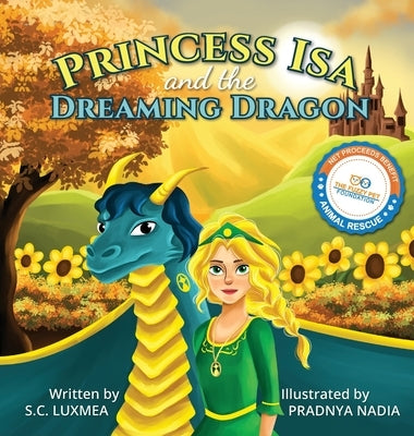 Princess Isa and the Dreaming Dragon by Luxmea, S. C.