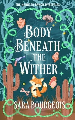 Body Beneath the Wither by Bourgeois, Sara