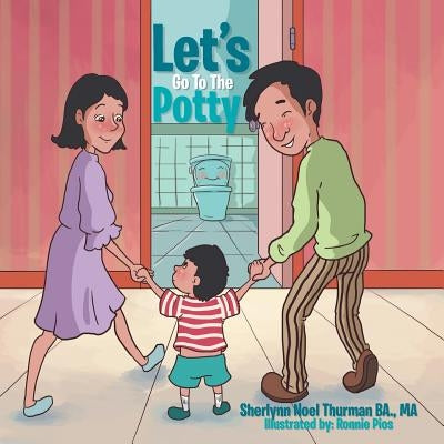 Let's Go to the Potty by Thurman Ba, Ma Sherlynn Noel