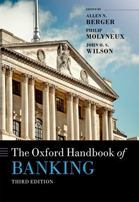 The Oxford Handbook of Banking by Berger, Allen N.