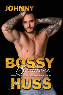 Bossy Brothers: Johnny by Huss, Ja