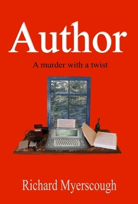 Author: A Murder With A Twist by Myerscough, Richard I.