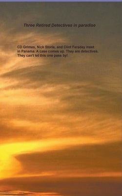 Three Retired Detectives in Paradise by Moulton, C. D.