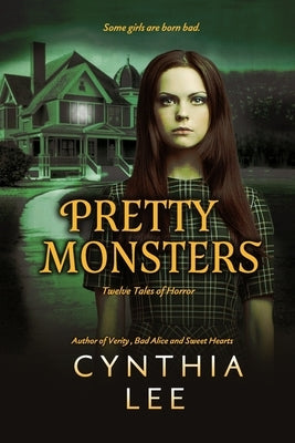 Pretty Monsters by Lee, Cynthia