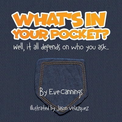 What's in Your Pocket? by Cannings, Eve