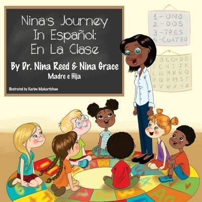 Nina's Journey In Espanol: En La Clase by Reed, Nina Grace