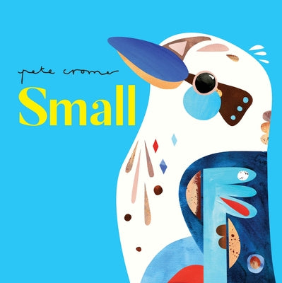 Small by Cromer, Pete