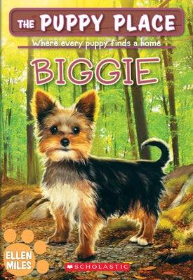 Biggie (the Puppy Place #60): Volume 60 by Miles, Ellen