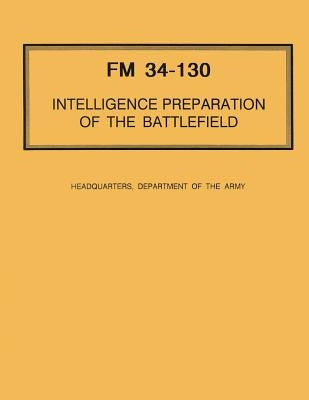 Intelligence Preparation of the Battlefield by Army, Department Of the