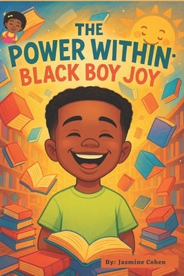 The Power Within: Black Boy Joy by Cohen, Jasmine