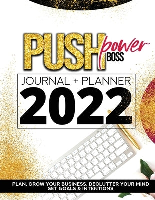 Push Power Boss Planner Original Edition 2022 by Hester, Cheronda L.