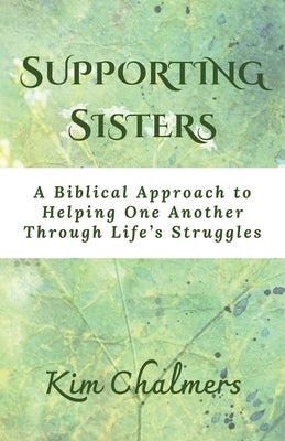 Supporting Sisters by Chalmers, Kim