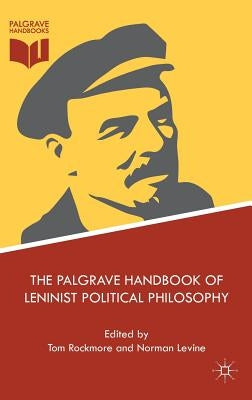 The Palgrave Handbook of Leninist Political Philosophy by Rockmore, Tom