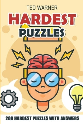 Hardest Puzzles: Mochikoro Puzzles - 200 Hardest Puzzles With Answers by Warner, Ted