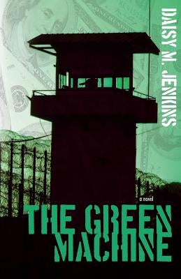 The Green Machine by Jenkins, Daisy M.