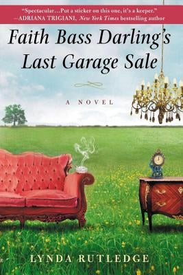 Faith Bass Darling's Last Garage Sale by Rutledge, Lynda