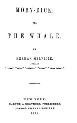 Moby-Dick, or, The Whale by Melville, Herman