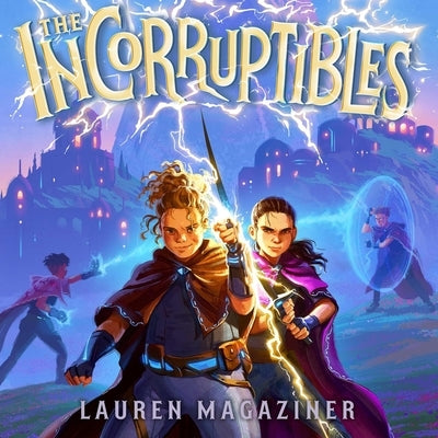 The Incorruptibles by Magaziner, Lauren