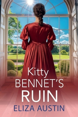 Kitty Bennet's Ruin by Austin, Eliza