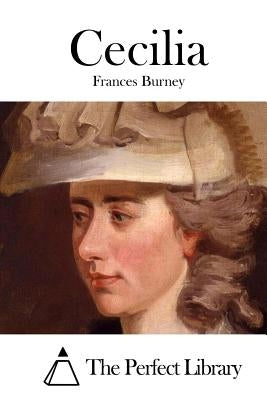 Cecilia by Burney, Frances