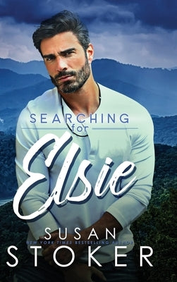 Searching for Elsie by Stoker, Susan