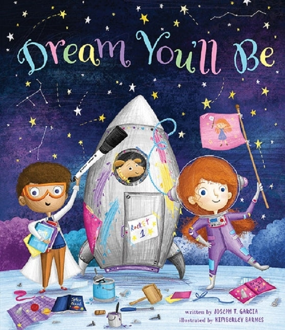 Dream You'll Be by T. Garcia, Joseph