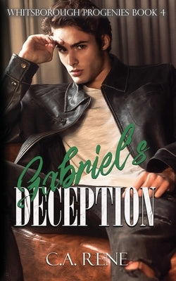Gabriel's Deception by Rene, C. a.