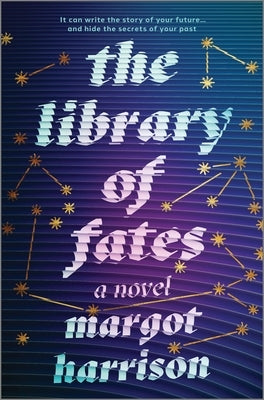 The Library of Fates by Harrison, Margot