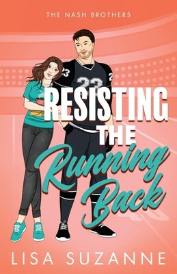 Resisting the Running Back by Suzanne, Lisa