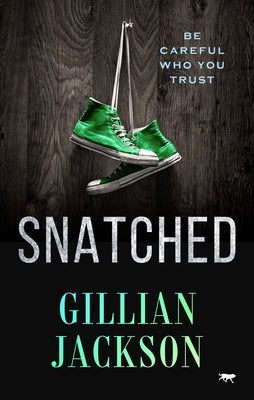 Snatched by Jackson, Gillian