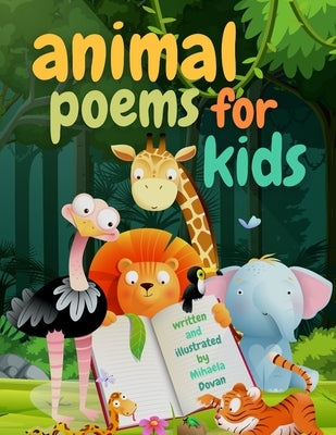 Animal Poems For Kids Of All Ages - Illustrated Book: 25 Funny Poems With And About Animals by Art, Pixxie's
