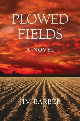 Plowed Fields by Barber, Jim