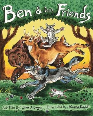 Ben & His Friends by Longos, John