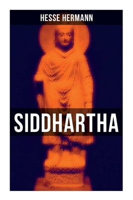 Siddhartha: An Indian Tale by Hesse, Hermann