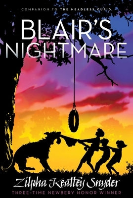 Blair's Nightmare, 3 by Snyder, Zilpha Keatley