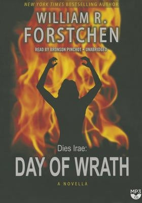 Day of Wrath by Forstchen, William R.
