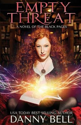Empty Threat: A Novel of The Black Pages by Frank, Whitton